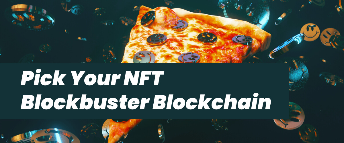 Crypto Curator’s Guide: Pick Your NFT Blockbuster Blockchain in 2023!