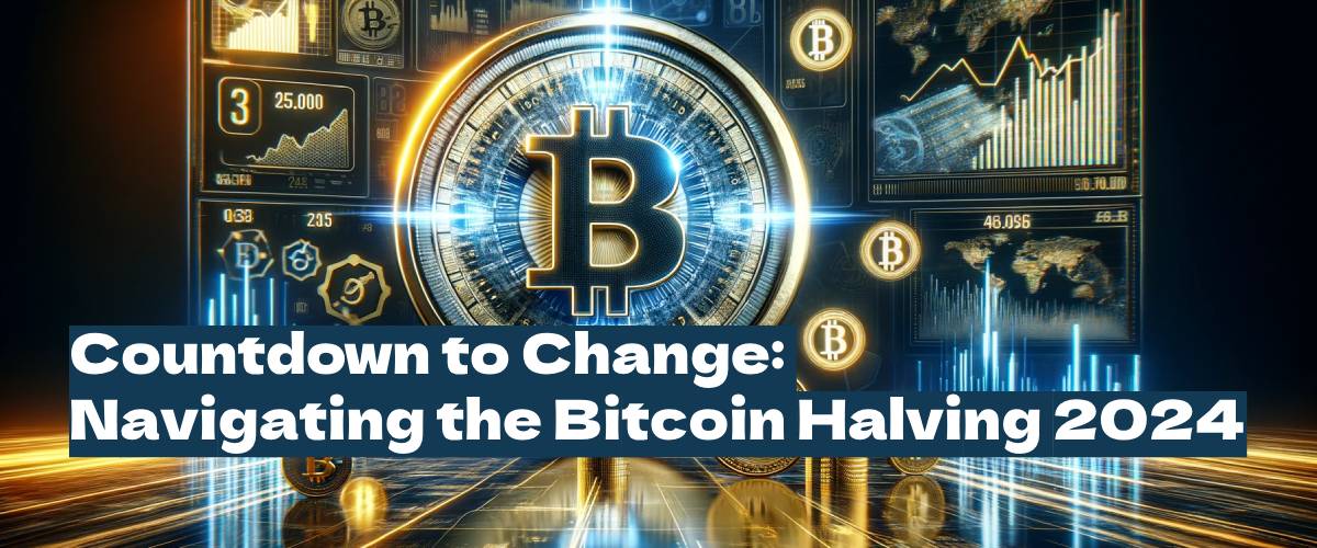 Bitcoin Halving: The Countdown Begins for a Pivotal Crypto Milestone